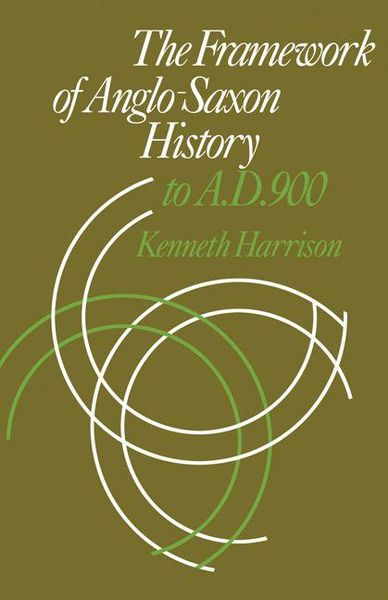 Produktbild: The Framework of Anglo-Saxon History
