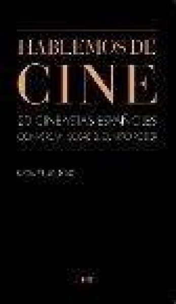 Produktbild: Hablemos de cine : 20 cineastas conversan sobre el cuarto poder