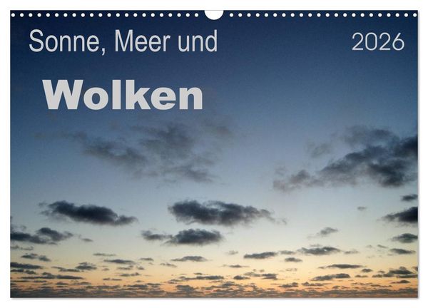 Produktbild: Sonne, Meer und Wolken (Wandkalender 2026 DIN A3 quer), CALVENDO Monatskalender