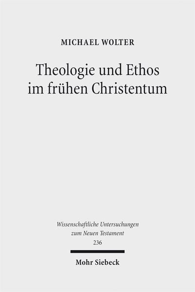 Produktbild: Theologie und Ethos im fr&uuml;hen Christentum