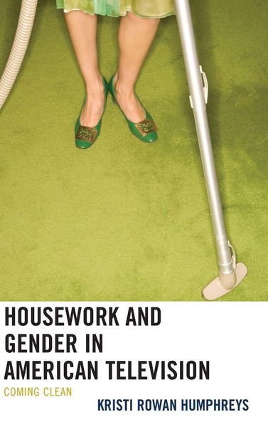 Produktbild: Humphreys, K: Housework and Gender in American Television