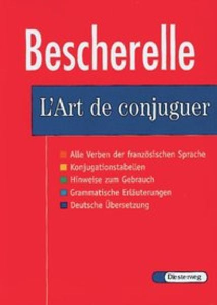 Le Nouveau Bescherelle. L' Art de conjuguer, Gebundene Ausgabe von Dieter Langendorf, Verlag Moritz Diesterweg in Westermann Bildungsmedien,