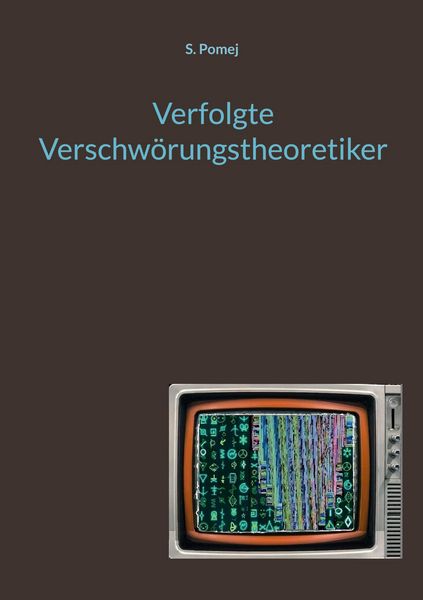 Produktbild: Verfolgte Verschw&ouml;rungstheoretiker