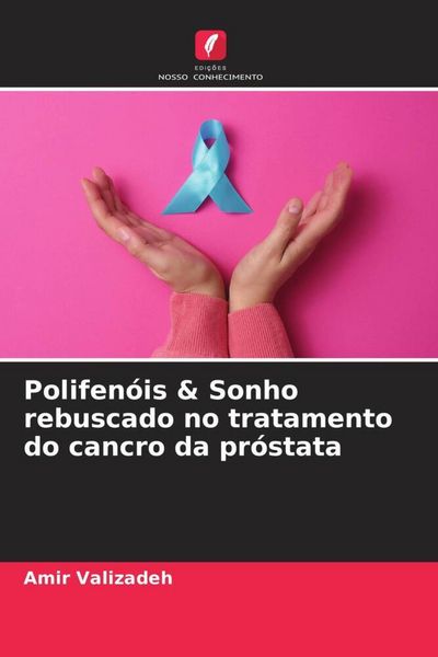 Produktbild: Valizadeh, A: Polifen&oacute;is & Sonho rebuscado no tratamento do