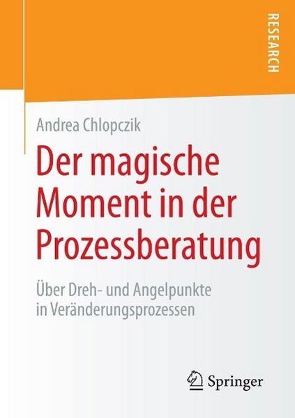 Produktbild: Der magische Moment in der Prozessberatung