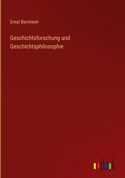Produktbild: Geschichtsforschung und Geschichtsphilosophie