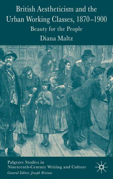 Produktbild: British Aestheticism and the Urban Working Classes, 1870-1900