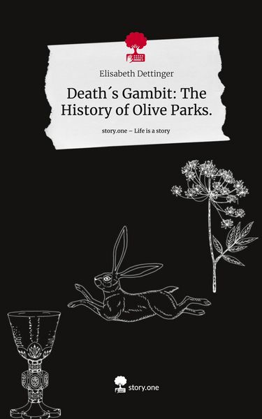 Produktbild: Death&acute;s Gambit: The History of Olive Parks.. Life is a Story - story.one