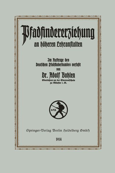 Pfadfinder-Erziehung an höheren Lehranstalten, Taschenbuch von Adolf Bohlen, Springer Berlin, 9783662334867
