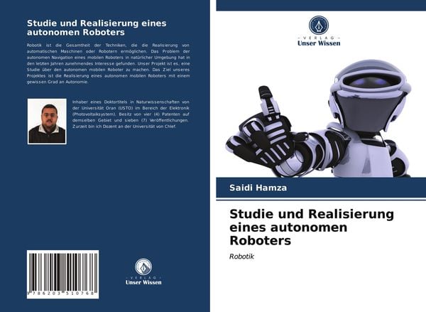 Studie und Realisierung eines autonomen Roboters, Taschenbuch von Saidi Hamza, Verlag Unser Wissen, 9786203510768