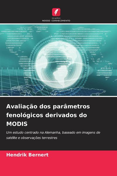 Produktbild: Avalia&ccedil;&atilde;o dos par&acirc;metros fenol&oacute;gicos derivados do MODIS