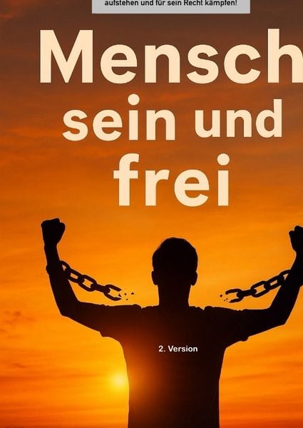Produktbild: Buchprojekt &bdquo;Mensch sein und frei&bdquo;