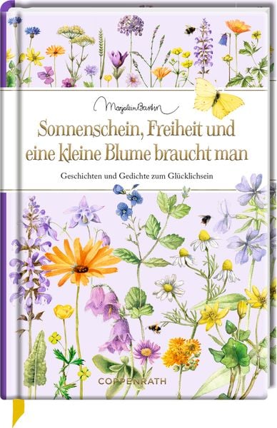 Sonnenschein, Freiheit und eine kleine Blume braucht man, Gebundene Ausgabe von Marjolein Bastin, Coppenrath Verlag GmbH & Co. KG, 978-3-649-64689-1