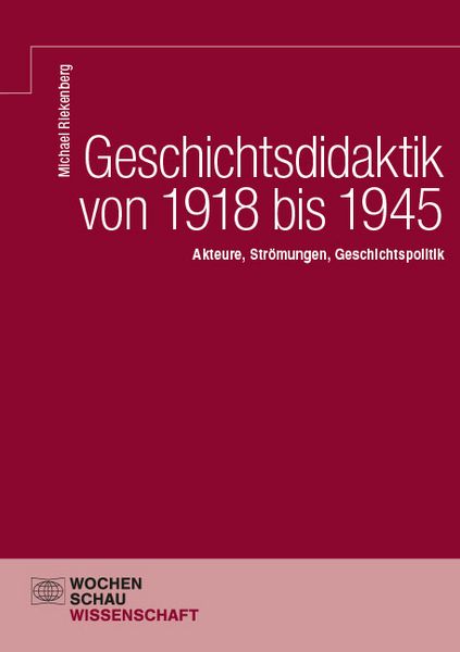 Produktbild: Geschichtsdidaktik von 1918 bis 1945