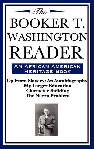 Produktbild: The Booker T. Washington Reader (an African American Heritage Book)