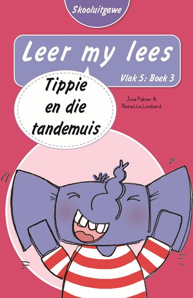 Produktbild: Leer my lees (Vlak 5 Boek 3): Tippie en die tandemuis (Skooluitgawe)