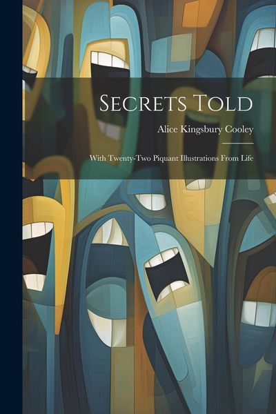 Produktbild: Secrets Told: With Twenty-Two Piquant Illustrations From Life