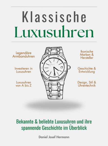 Produktbild: Klassische Luxusuhren - Geschichte, Technik & Investment