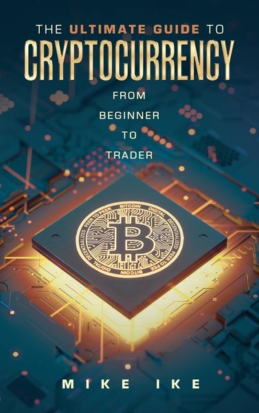 Produktbild: The Ultimate Guide to Cryptocurrency