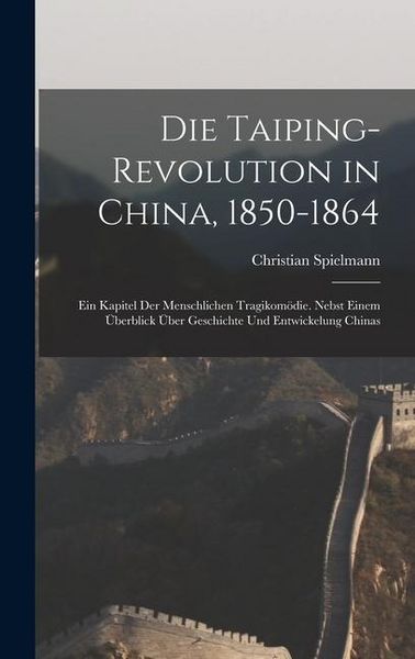 Produktbild: Die Taiping-Revolution in China, 1850-1864