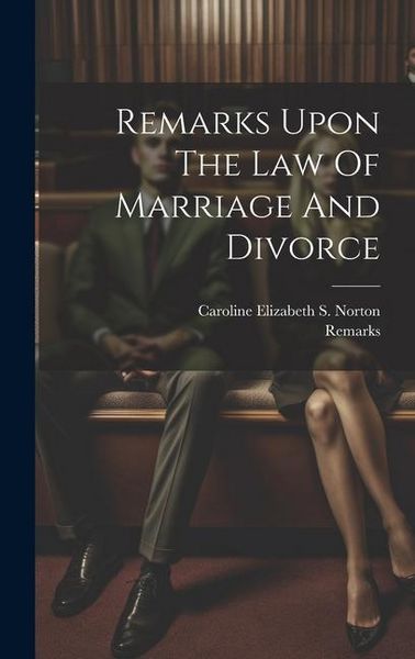 Produktbild: Remarks Upon The Law Of Marriage And Divorce