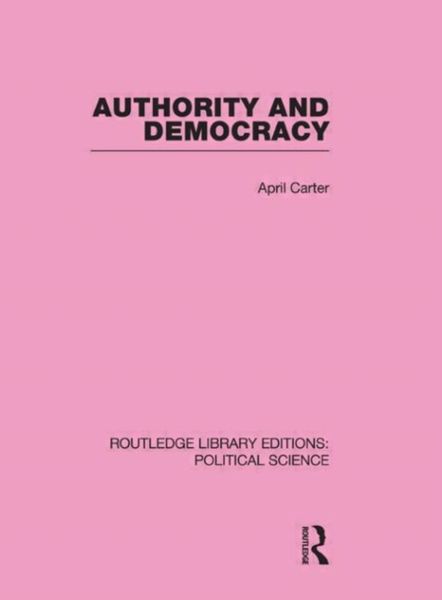 Produktbild: Carter, A: Authority and Democracy (Routledge Library Editio