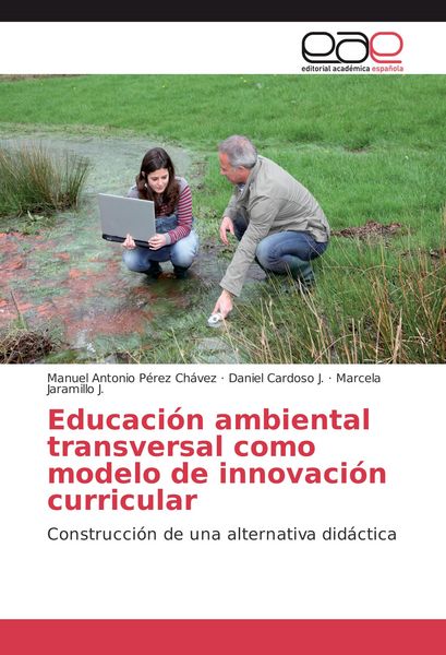 Produktbild: Educaci&oacute;n ambiental transversal como modelo de innovaci&oacute;n curricular