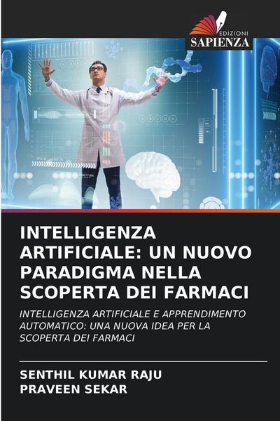 Produktbild: Intelligenza Artificiale: Un Nuovo Paradigma Nella Scoperta Dei Farmaci