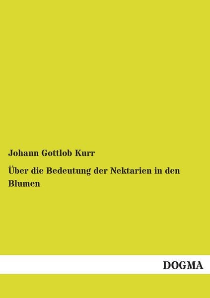 Produktbild: &Uuml;ber die Bedeutung der Nektarien in den Blumen