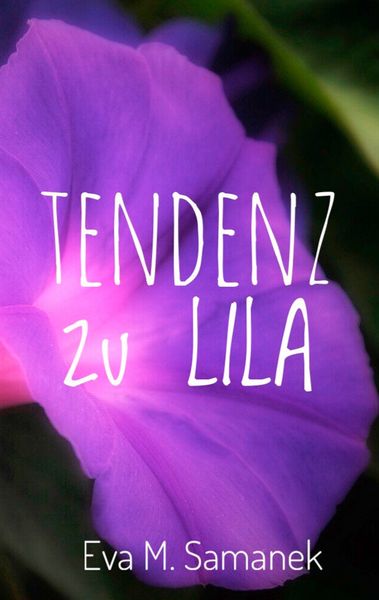 Tendenz zu Lila, Taschenbuch von Eva M. Samanek, BoD – Books on Demand, 9783746035406