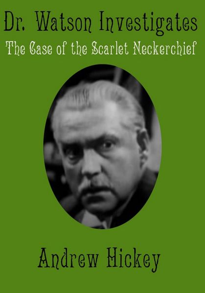 Produktbild: Doctor Watson Investigates: The Case of the Scarlet Neckerchief (Individual Short Stories and Novellas)