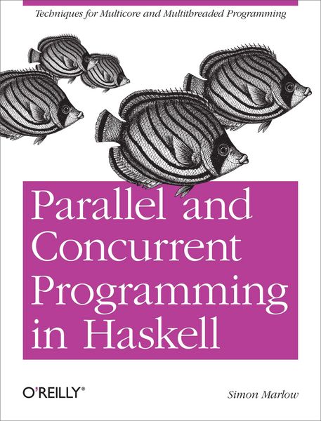Produktbild: Parallel and Concurrent Programming in Haskell
