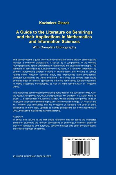 Produktbild: A Guide to the Literature on Semirings and their Applications in Mathematics and Information Sciences