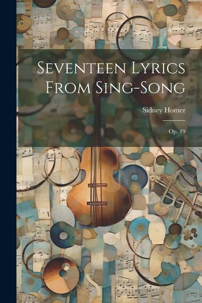 Produktbild: Seventeen Lyrics From Sing-song: Op. 19