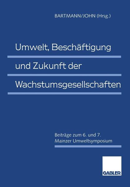 Produktbild: Umwelt, Besch&auml;ftigung und Zukunft der Wachstumsgesellschaften