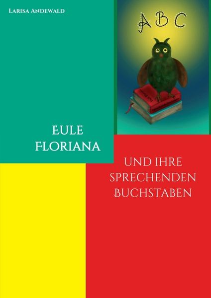 Eule Floriana, Taschenbuch von Larisa Andewald, Tredition, 9783347115125