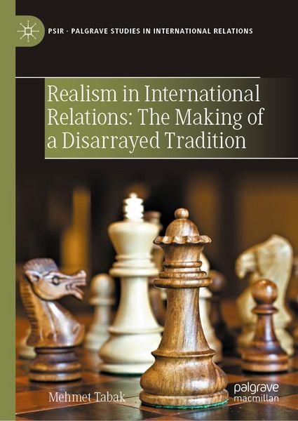 Produktbild: Realism in International Relations: The Making of a Disarrayed Tradition
