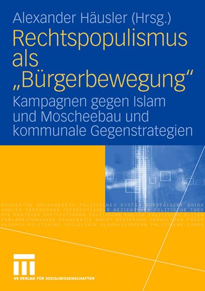 Rechtspopulismus als 'Bürgerbewegung'; Taschenbuch von Alexander Häusler, VS Verlag für Sozialwissenschaften, 9783531159195