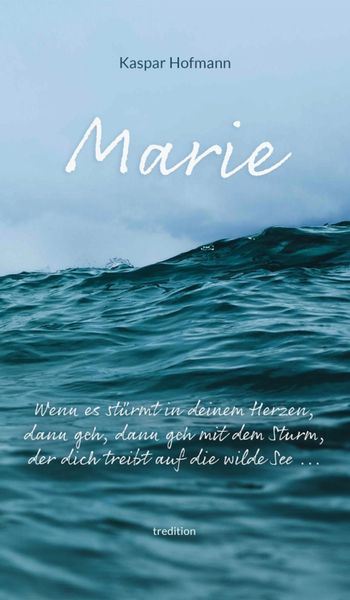 Produktbild: Marie - Wenn es st&uuml;rmt in deinem Herzen