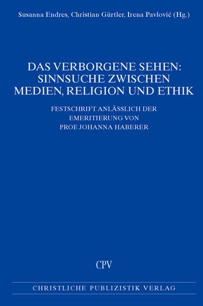 Produktbild: Das Verborgene sehen: Sinnsuche zwischen Medien, Religion und Ethik