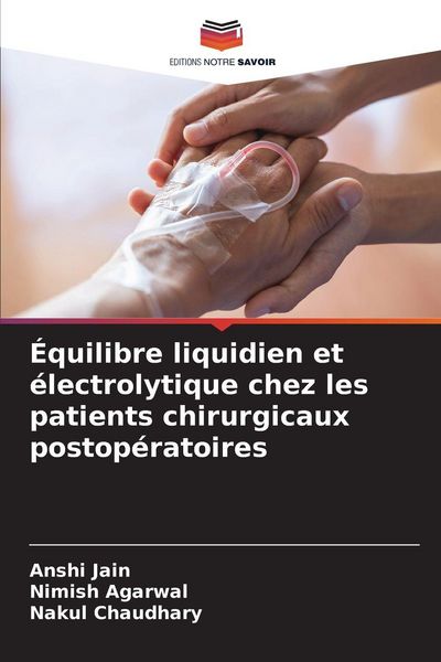 Produktbild: &Eacute;quilibre liquidien et &eacute;lectrolytique chez les patients chirurgicaux postop&eacute;ratoires