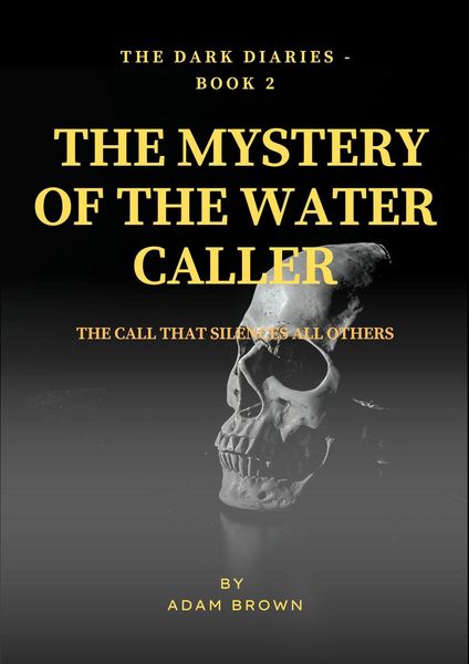 Produktbild: The Dark Diaries - Book 2: The Mystery Of The Water Caller