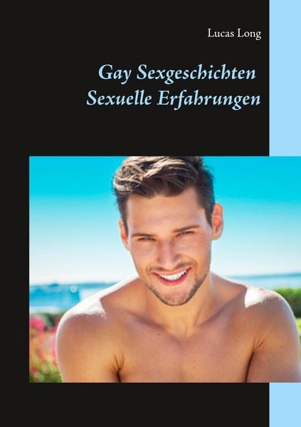 Produktbild: Gay Sexgeschichten: Sexuelle Erfahrungen