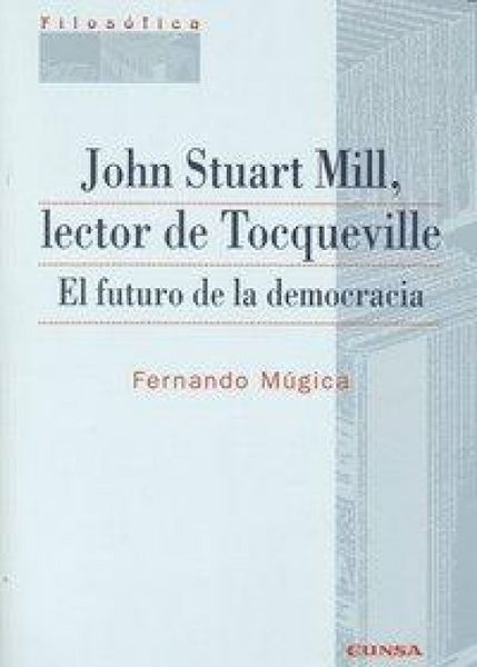Produktbild: John Stuart Mill, lector de Tocqueville : el futuro de la democracia