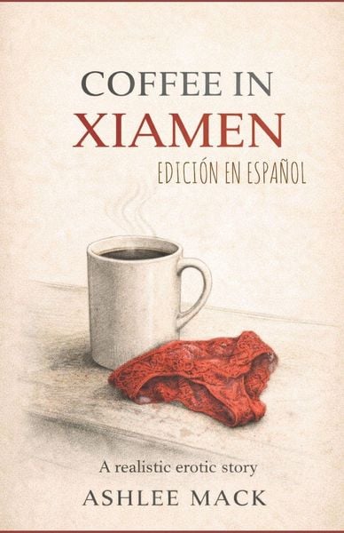 Produktbild: Coffee in Xiamen EDICI&Oacute;N EN ESPA&Ntilde;OL