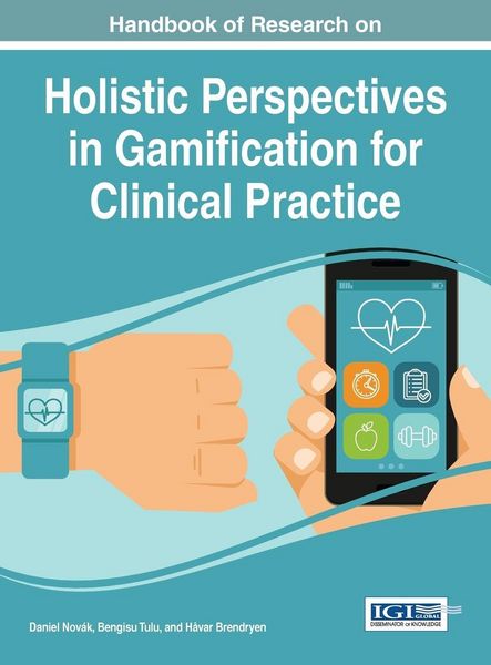 Produktbild: Handbook of Research on Holistic Perspectives in Gamification for Clinical Practice