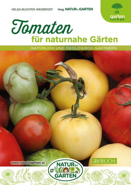 Tomaten für naturnahe Gärten, Taschenbuch von Helga Buchter-Weisbrodt, Cadmos Verlag, 978-3-8404-7586-3