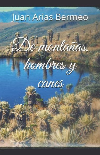 Produktbild: De Monta&ntilde;as, Hombres Y Canes