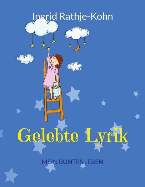 Gelebte Lyrik, Taschenbuch von Ingrid Rathje-Kohn, BoD – Books on Demand, 9783758368905
