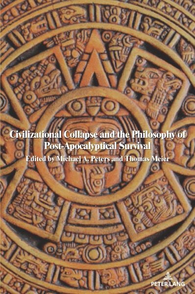 Produktbild: Civilizational Collapse and the Philosophy of Post-Apocalyptical Survival